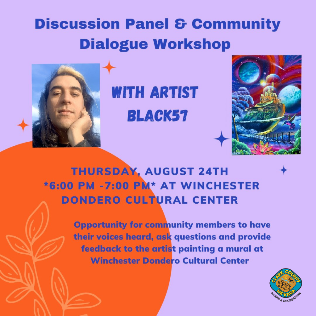 Event flyer for a discussion panel and community dialogue workshop with artist BLACK57, on Thursday, August 24th, 6-7 PM at Winchester Dondero Cultural Center, featuring an artist photo, mural artwork, and event details.