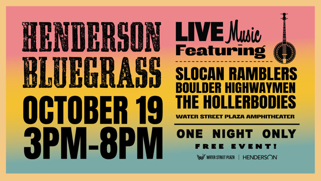 Event poster for Henderson Bluegrass, featuring Slocan Ramblers, Boulder Highwaymen, and The Hollerbodies, on October 19 from 3pm–8pm at Water Street Plaza Amphitheater. Free event, one night only.