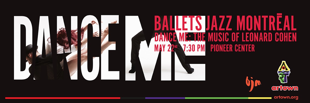 Ballets Jazz Montreal Dance Me: The Music of Leonard Cohen banner image