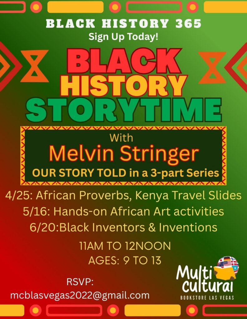 Flyer for Black History Storytime with Melvin Stringer at Multi Cultural Bookstore Las Vegas. Includes event dates, age group (9–13), RSVP email, and colorful text on a green and yellow background.