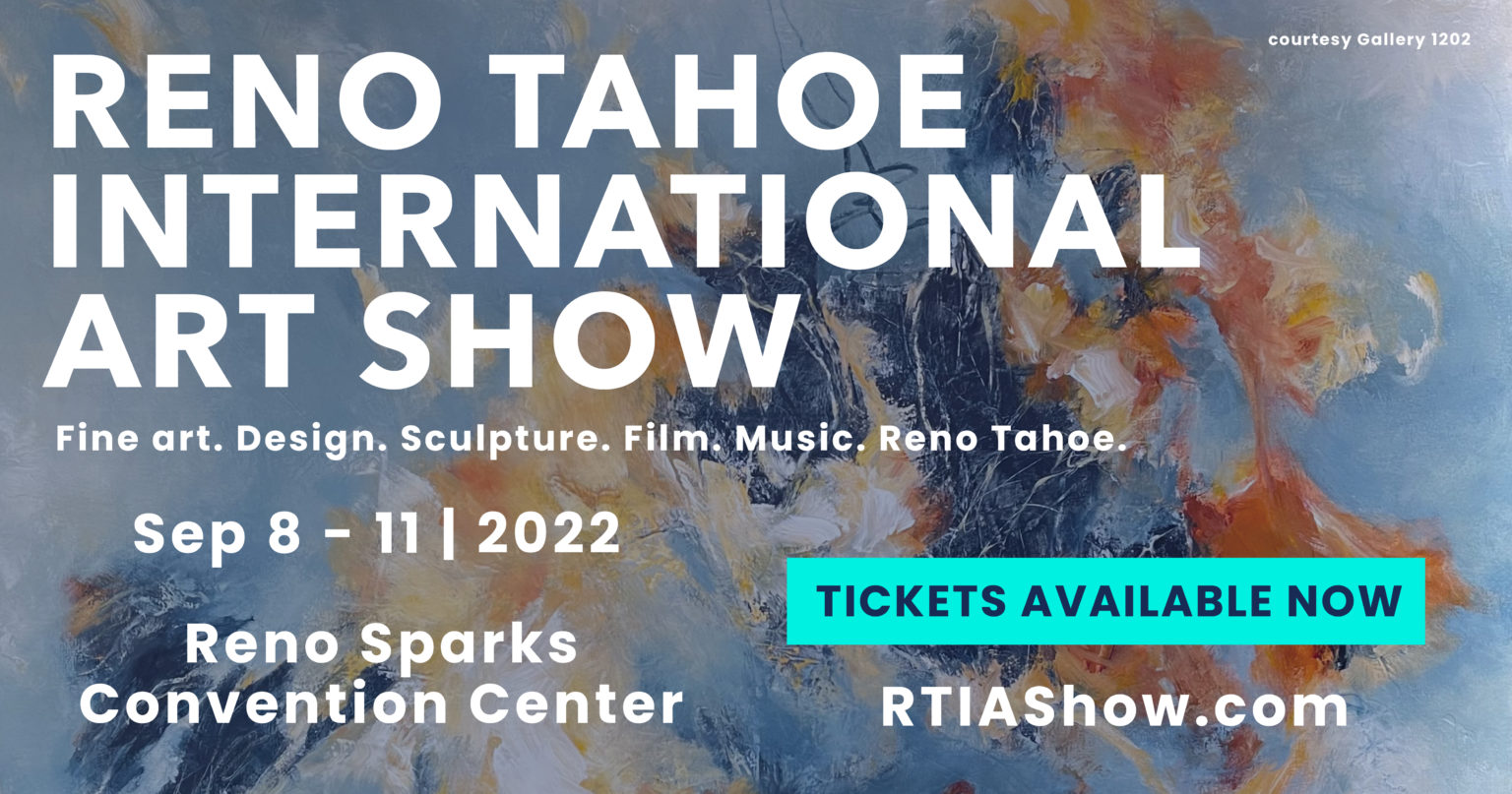 Reno Tahoe International Art Show Nevada Arts Council