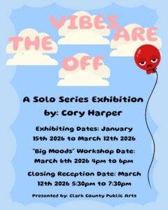 Clark County Public Arts Office presents The Vibes Are Off by Cory Harper
