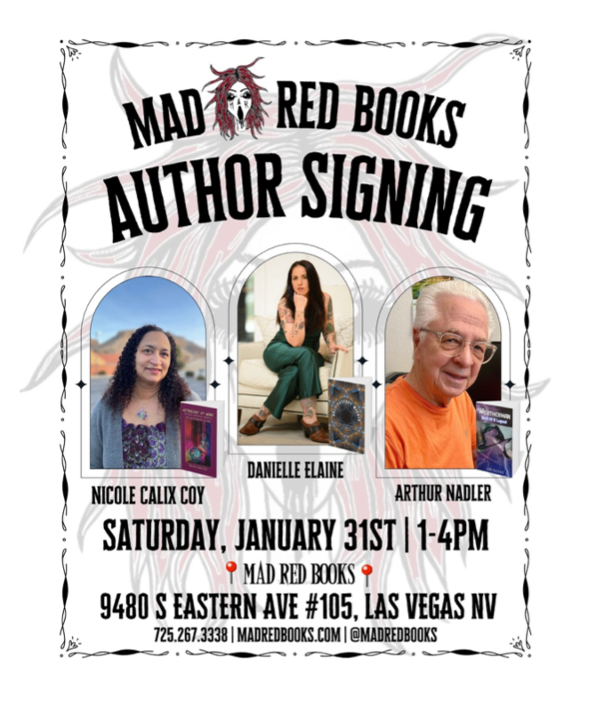 Event Flyer Text: Mad Red Books Author Signing Nicole Calix Goy and photo Danielle Elaine and photo Arthur Nadler and photo Saturay, January 31st | 1-4 p.m. Mad Red Books