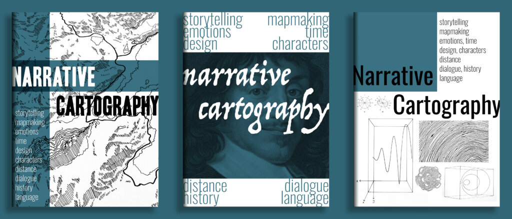 Three book covers titled Narrative Cartography, each with different designs featuring maps, abstract graphics, and various words like “storytelling,” “emotions,” and “characters” in blue, white, and black color schemes.