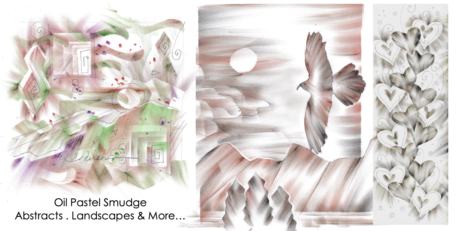Oil Pastel Smudge - Abstracts, Landscapes & More...