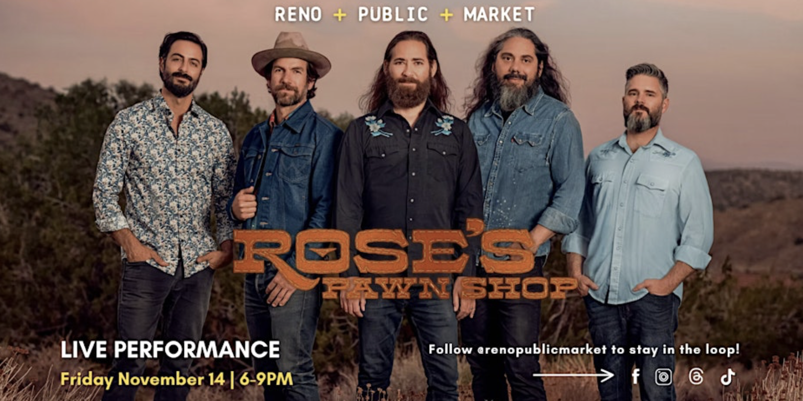 Rose's Pawn Shop LIVE at Reno Public Market event flyer