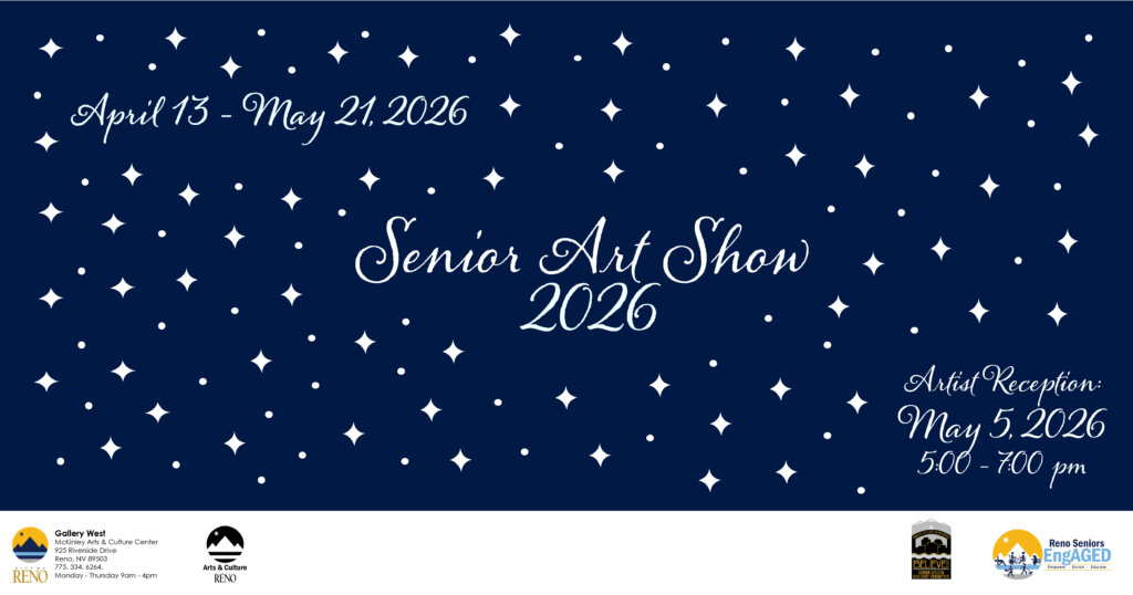 Annual “Senior Art Show” 2026 City of Reno McKinley Galleries on a dark blue background with white dots