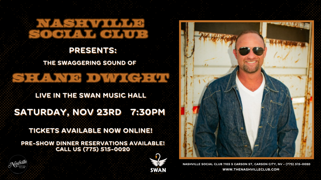 Concert poster featuring Shane Dwight, wearing sunglasses and a denim jacket, smiling in front of a rustic background. Event at Nashville Social Club, Carson City, on Saturday, Nov 23rd, 7:30 PM. Ticket and dinner details included.