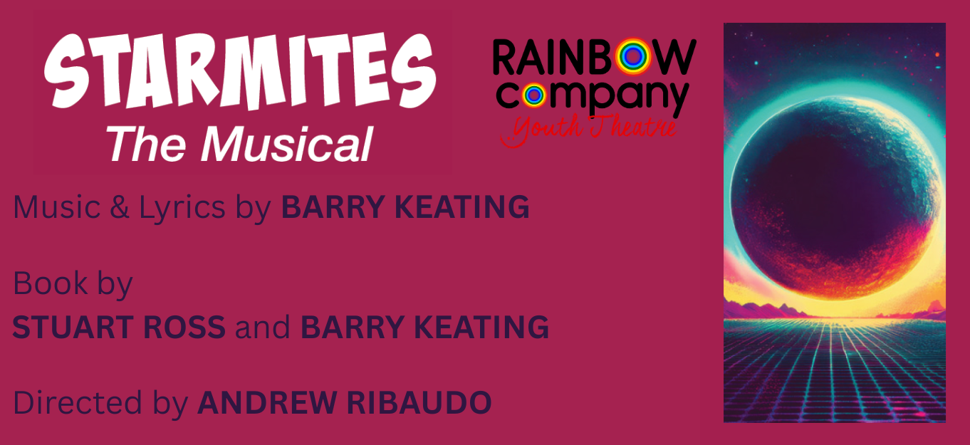 Rainbow Company Youth Theatre presents Starmites event flier