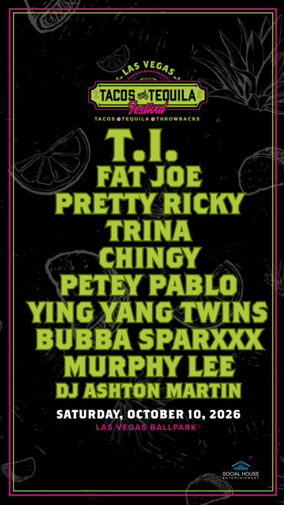 A colorful poster for the Las Vegas Tacos and Tequila Festival 2026 listing performers: T.I., Fat Joe, Pretty Ricky, Trina, Chingy, and more. Event is October 10, 2026, at Las Vegas Ballpark.